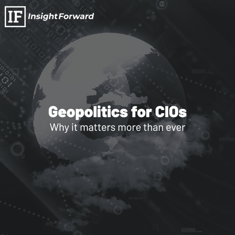 Text overlay: "Geopolitics for CIOs - Why it matters more than ever" with a globe background.